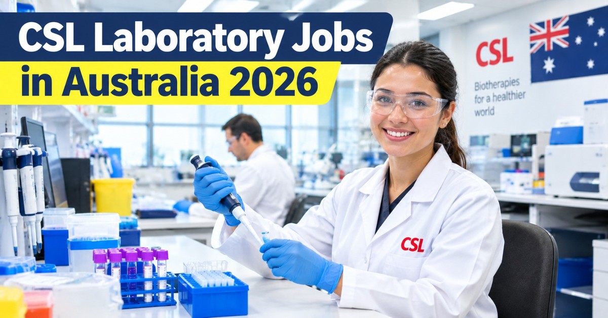 How to Apply for CSL Laboratory Jobs in Australia
