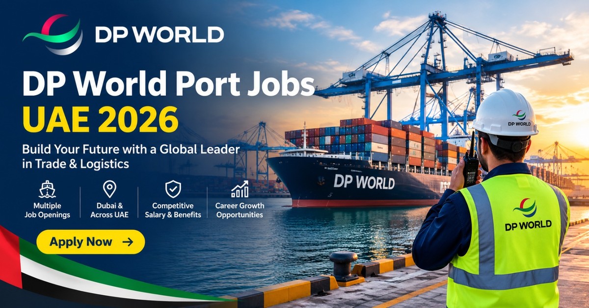 How to Apply for DP World Port Jobs in UAE