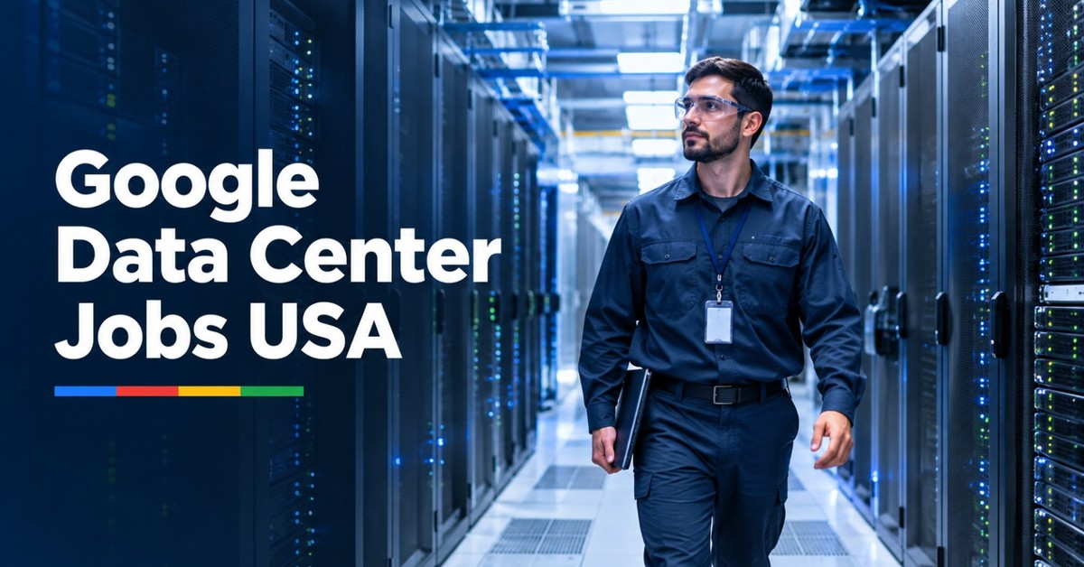 How to Apply for Google Data Center Jobs in the USA