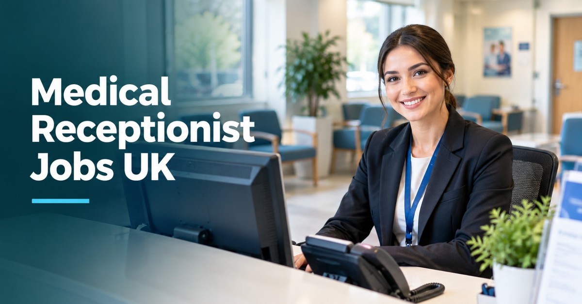 Medical Receptionist Jobs in the UK
